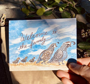 Welcome to the Family Baby Quail Bird Greeting Card