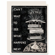 Can't Wait to See What Happens Next (Book Cake) Card